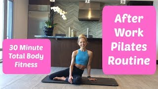 After Work Pilates Routine | 30 Minutes To A Balanced Body