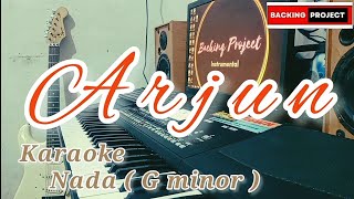 ARJUN - karaoke ( nada G minor )