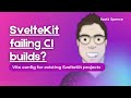SvelteKit v3.49.0 fix! Fix your failing CI builds! Check out the fix!
