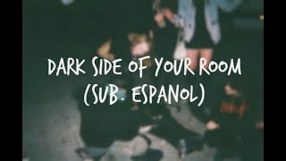 All Time Low - Dark Side of Your Room | Sub. Español