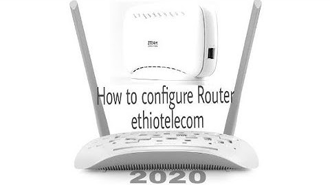 How to configure any wifi router with simple steps[New or reseted] on any ISP Ethiopia,Ethiotelecom