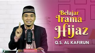 Belajar Irama Hijaz - Q.S Al Kafirun - Mengaji Mudah & Menyenangkan