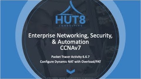 CCNAv7 - Enterprise Networking, Security, & Automation (ESNA) - Packet Tracer 6.6.7 PAT/NAT OVERLOAD