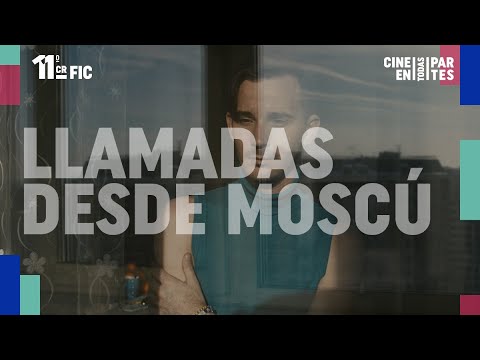 LLAMADAS DESDE MOSCÚ (trailer oficial)