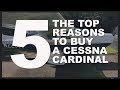 The Top 5 Reasons to buy a Cessna Cardinal