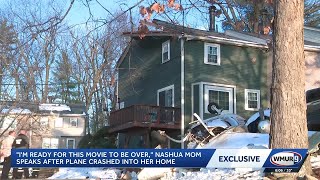 'I'm ready for this movie to be over': Nashua mom speaks after plane crashed into her home