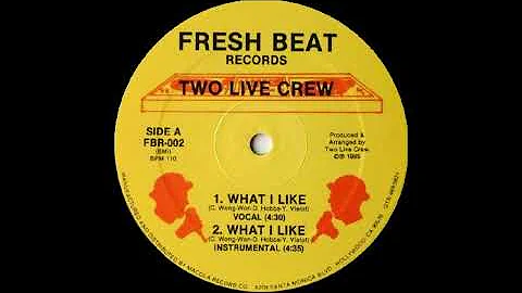 What I Like  ―  The 2 Live Crew