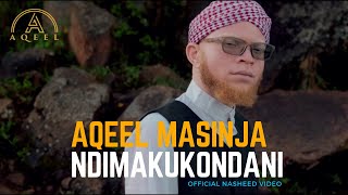 Aqeel Masinja - Ndimakukondani ( Nasheed Video)