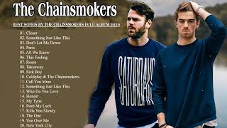 The Chainsmokers Greatest Hits Full Album 2021 - The Chainsmokers Best Songs Playlist 2021