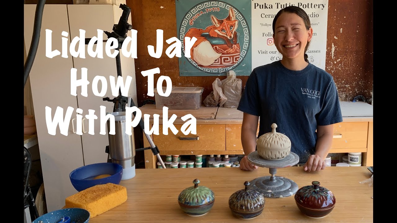 Lidded Jar How To With Puka