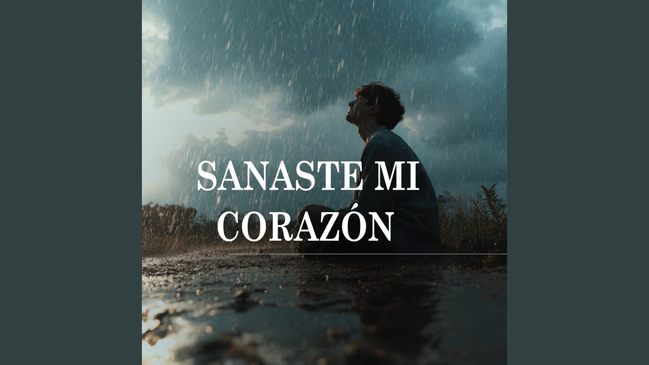 Sanaste Mi Corazón