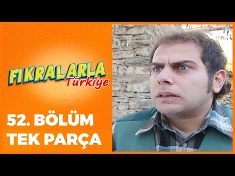 Fıkralarla Türkiye - 52. Bölüm