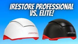 iRestore Professional VS  Elite Laser Hair Growth System