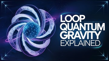Loop Quantum Gravity  Explained (Short) | LQG