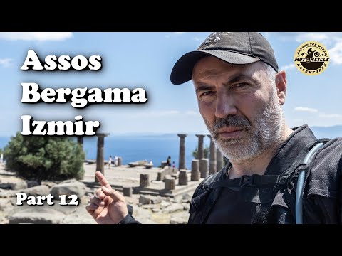 Time to Ride South - Assos, Bergama & Izmir - Turkey [Episode 12]