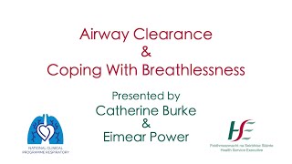 Breathlessness & Airway clearance techniques