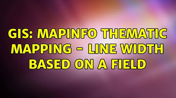 GIS: MapInfo Thematic mapping - line width based on a field