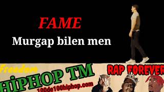 Fame-Murgap bilen men