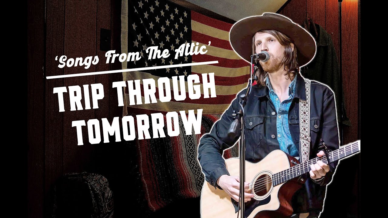 River Lynch - "Trip Through Tomorrow" Live (Songs From The Attic)