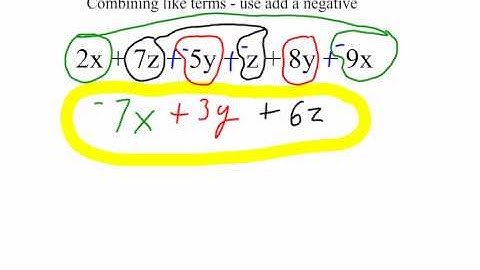 Combining like terms - use add a negative