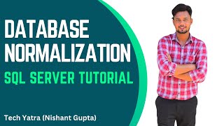 Database Normalization in SQL Server #sqlserver #sql #database #normalization #techyatra