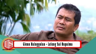 Glenn Nainggolan - Leleng Sai Hupaima [ OFFICIAL MUSIC VIDEO ]