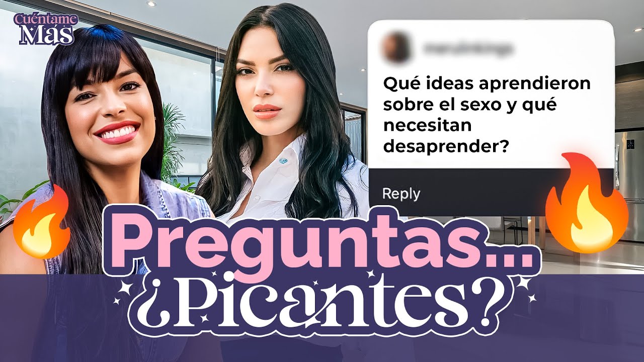 PREGUNTAS PICANTES DEL PUBLICO 🔥👀| CUÉNTAME MÁS EP 12