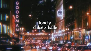 lonely by chloe x halle (lyrics)