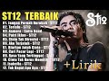 St12 Setia Band Full Album || Full Album Terbaik Terpopuler | Jangan Pernah Berubah, Terlalu, Asmara