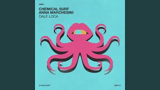 Dale Loca (Extended Mix)