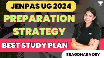 JENPAS UG 2024 Preparation Strategy | How to Crack JENPAS UG 2024 | Best Study Plan | Sragdhara Dey