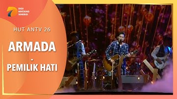 ARMADA - Pemilik Hati | HUT ANTV 26