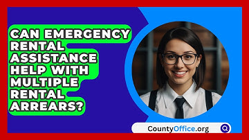 Can Emergency Rental Assistance Help With Multiple Rental Arrears? - CountyOffice.org