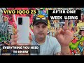 VIVO IQOO Z5 AFTER ONE WEEK USING NOT THAT IMPRESSIVE ??