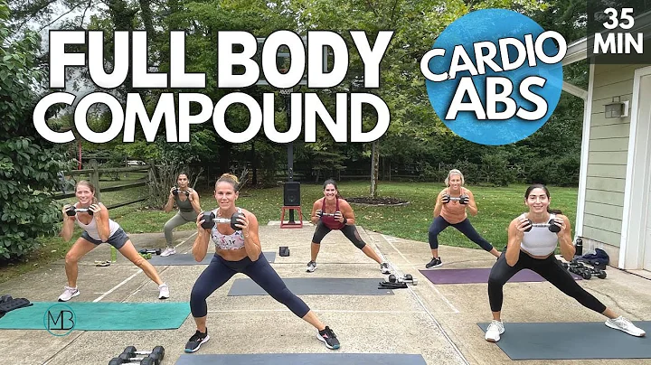 35 MIN Full Body Compound Strength Workout | Cardi...