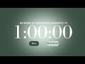 1 Hour Focus Timer 🍃 || No Music &amp; Soft Green Aura