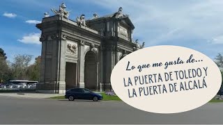 La Puerta de Toledo y La Puerta de Alcalá 🇪🇸📷📹💐🌼