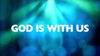 The Afters - God Is With Us (Lyrics)