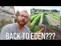 Why I don't do BACK TO EDEN Gardening