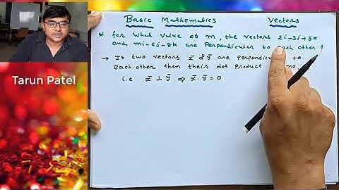 Perpendicular vectors || Two vectors perpendicular and dot product zero