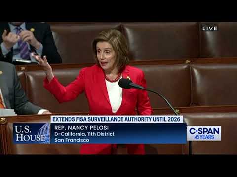 Speaker Emerita Pelosi Floor Speech on the Reforming Intelligence and Securing America Act