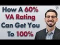 Turning your 60 va disability rating into 100  heres how