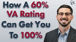 Turning Your 60% VA Disability Rating Into 100%  Here's How