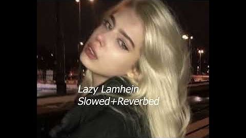 Thumbnail of Lazy Lamhe || (Slowed+Reverbed) || Thoda Pyaar Thoda Magic