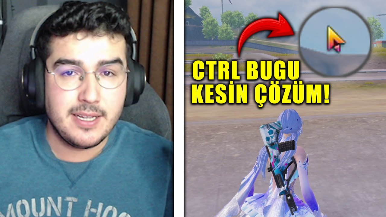 PUBG MOBILE CTRL BUGU ÇÖZÜMÜ