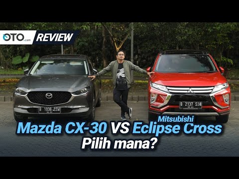 mazda-cx-30-vs-mitsubishi-eclipse-cross-|-review-|-pilih-yang-mana?-|-oto.com