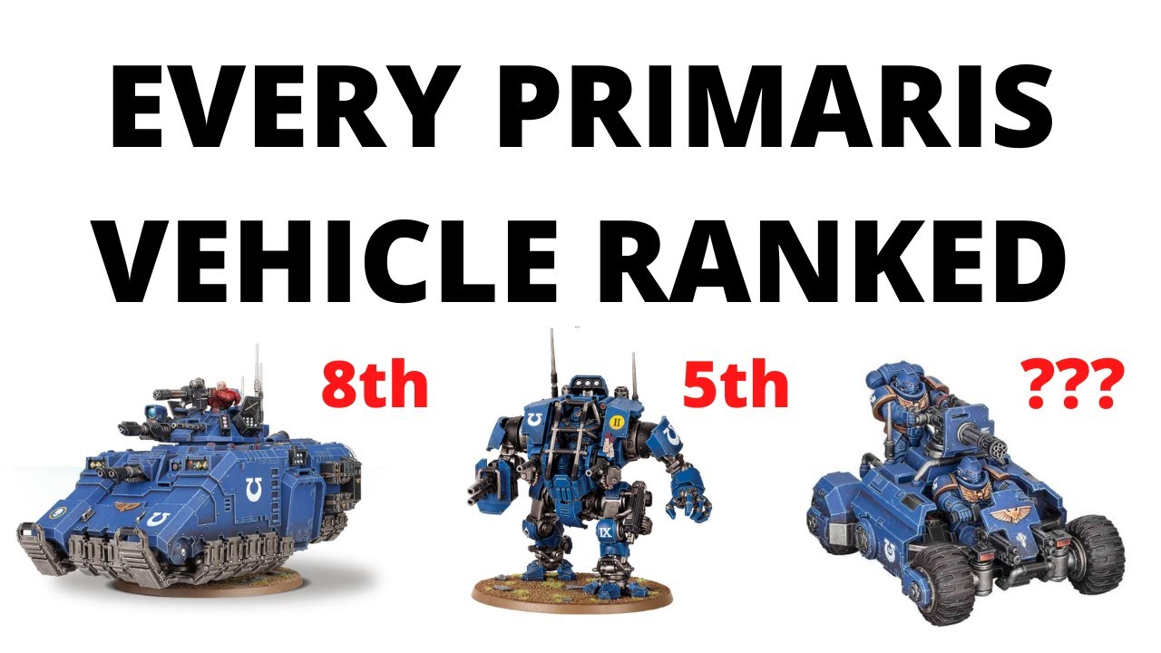 Every Primaris Vehicle Unit Ranked Best New Space Marine Armour