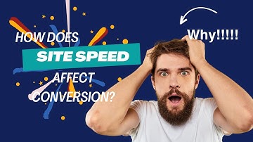 How Does Site Speed Affect Conversion?