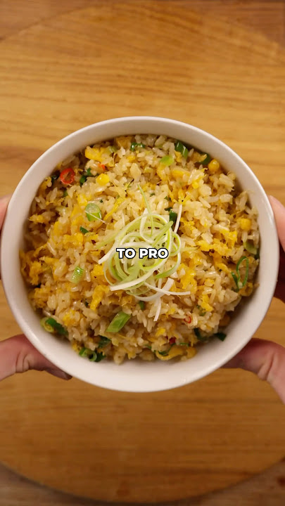Egg fried rice from beginner to pro