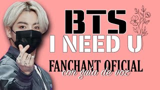 Bts - I Need U Fanchant Oficial Con Guia De Voz Kaemi